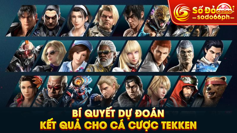 bí quyết dự đoán kết quả cho cá cược tekken