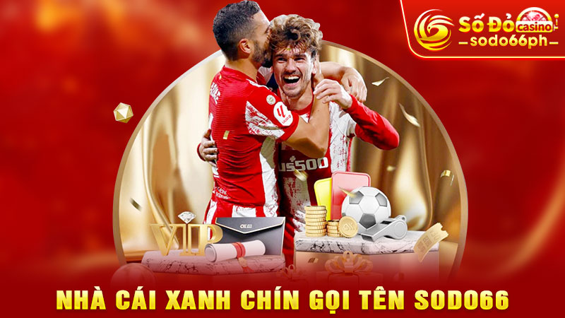 nhà cái xanh chín gọi tên sodo66
