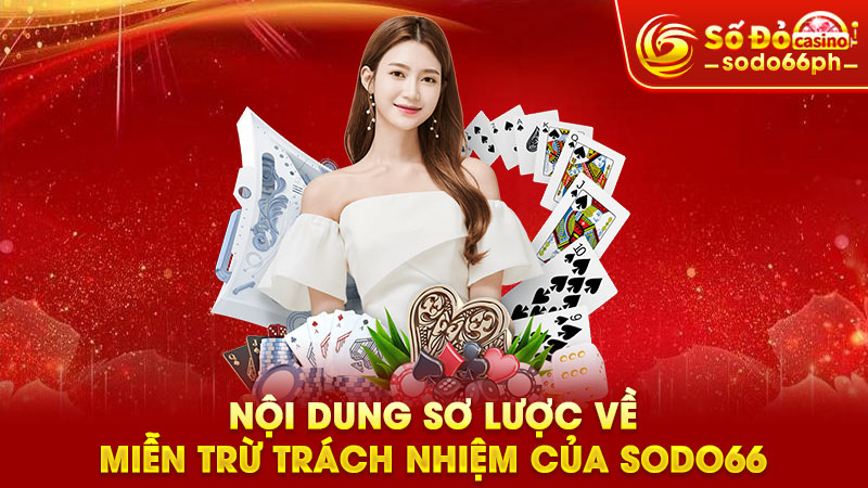 nội dung sơ lược về miễn trừ trách nhiệm của sodo66
