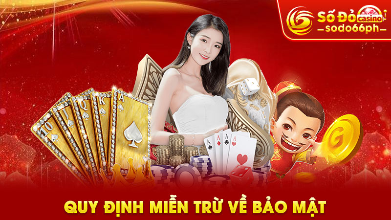 quy định miễn trừ về bảo mật