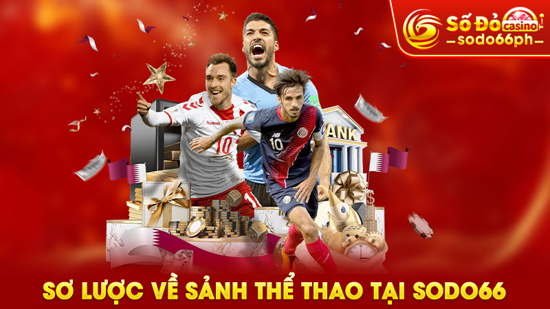 sơ lược về sảnh thể thao tại sodo66